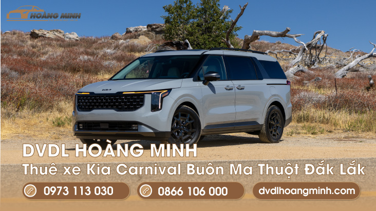 Kia Carnival – Lựa chọn cao cấp cho hành trình tại Buôn Ma Thuột | DVDL HOÀNG MINH